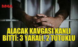 ALACAK TARTIŞMASI BIÇAKLI KAVGAYA DÖNÜŞTÜ