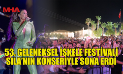 53. GELENEKSEL İSKELE FESTİVALİ SILA’NIN KONSERİYLE SONA ERDİ