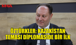 ÖZTÜRKLER: "KAZAKİSTAN’DA GERÇEKLEŞEN GÖRÜŞME DİPLOMATİK ALANDA BİR İLK"