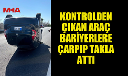 TÜRKELİ KAVŞAĞI’NDA TAKLA ATAN ARAÇ TERS DÖNDÜ