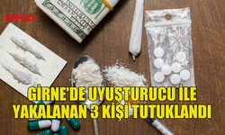 GİRNE'DE YASAKLI MADDE İLE YAKALANAN 3 KİŞİ TUTUKLANDI
