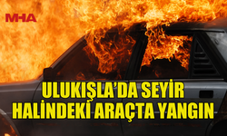 ULUKIŞLA’DA SEYİR HALİNDEKİ ARAÇTA YANGIN MEYDANA GELDİ