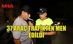 ÜLKE GENELİNDE TRAFİK DENETİMİ: 304 SÜRÜCÜ RAPOR EDİLDİ