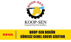 KOOP-SEN YARIN KOOP-SÜT İLE ZİRAİ LEVAZIM VE BİNBOĞA YEM KOOPERATİFİ'NDE SÜRESİZ GENEL GREVE GİDİYOR