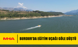BURDUR'DA EĞİTİM UÇAĞI GÖLE DÜŞTÜ