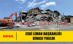 GAZİMAĞUSA ESKİ LİMAN BAŞKANLIĞI BİNASI YIKILDI