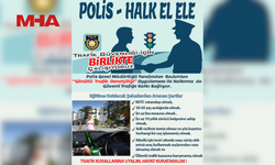 POLİS VE HALK TRAFİK GÜVENLİĞİ İÇİN İŞBİRLİĞİ YAPACAK