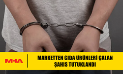 MARKETTEN GIDA ÜRÜNLERİ ÇALAN ŞAHIS TUTUKLANDI