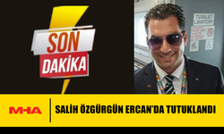 ESKİ BAŞBAKANIN OĞLU SALİH ÖZGÜRGÜN ERCAN’DA TUTUKLANDI