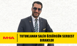 TUTUKLANAN SALİH ÖZGÜRGÜN SERBEST BIRAKILDI