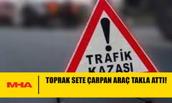 SEYİR HALİNDEKİ ARAÇ TAKLA ATARAK DURABİLDİ