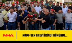 KOOP-SEN GREVİ İKİNCİ GÜNÜNDE DEVAM EDİYOR