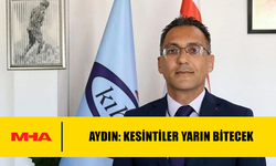 DALMAN AYDIN: KESİNTİLER YARIN BİTECEK