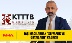 TAŞIMACILARDAN "ŞEFFAFLIK VE ORTAK AKIL" ÇAĞRISI