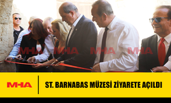 ST. BARNABAS MÜZESİ ZİYARETE AÇILDI