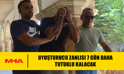 MADDE İLE YAKALANAN ZANLI 7 GÜN DAHA TUTUKLU KALACAK...