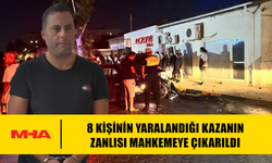 8 KİŞİNİN YARALANDIĞI KAZANIN ZANLISI MAHKEMEYE ÇIKARILDI