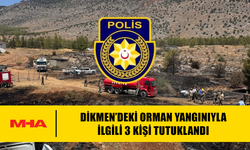 DİKMEN’DEKİ ORMAN YANGINIYLA İLGİLİ 3 KİŞİ TUTUKLANDI