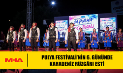PULYA FESTİVALİ’NİN 6. GÜNÜNDE KARADENİZ RÜZGÂRI ESTİ