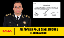 ALİ ADALIER POLİS GENEL MÜDÜRÜ OLARAK ATANDI