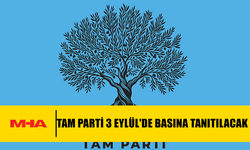 TAM PARTİ 3 EYLÜL'DE BASINA TANITILACAK