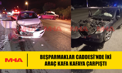 BEŞPARMAKLAR CADDESİ’NDE İKİ ARAÇ KAFA KAFAYA ÇARPIŞTI