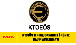 KTOEÖS’TEN BAŞBAKANLIK ÖNÜNDE BASIN AÇIKLAMASI