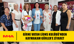 GİRNE VATAN LİONS KULÜBÜ’NDEN KAYMAKAM GÜRLER’E ZİYARET