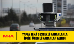 YAPAY ZEKA DESTEKLİ RADARLARLA İLGİLİ ÖNEMLİ KARARLAR ALINDI