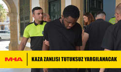 KAZA ZANLISI TUTUKSUZ YARGILANACAK