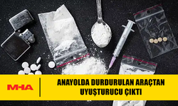 ANAYOLDA DURDURULAN ARAÇTAN MADDE ÇIKTI