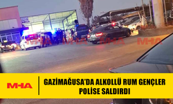 GAZİMAĞUSA’DA ALKOLLÜ RUM GENÇLER POLİSE SALDIRDI