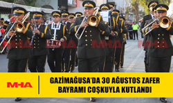 GAZİMAĞUSA’DA 30 AĞUSTOS ZAFER BAYRAMI COŞKUYLA KUTLANDI