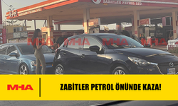 ZABİTLER PETROL ÖNÜNDE KAZA MEYDANA GELDİ