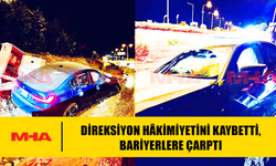 DİREKSİYON HÂKİMİYETİNİ KAYBETTİ, BARİYERLERE ÇARPTI