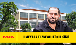 UMAY’DAN TUZLA’YA İLKOKUL SÖZÜ