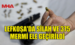 LEFKOŞA'DA SİLAH VE 375 MERMİ ELE GEÇİRİLDİ