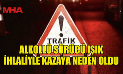 GİRNE’DE ALKOLLÜ SÜRÜCÜ KIRMIZI IŞIKTA KAZA YAPTI