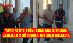 TAPU BELGELERİNİ RUMLARA SIZDIRAN ZANLILARA EK TUTUKLULUK