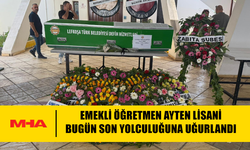 EĞİTİM CAMİASI BÜYÜK BİR DEĞERİNİ YİTİRDİ AYTEN LİSANİ BUGÜN SON YOLCULUĞUNA UĞURLANDI