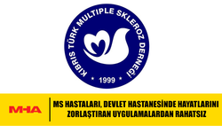 MS HASTALARI, DEVLET HASTANESİNDE HAYATLARINI ZORLAŞTIRAN UYGULAMALARDAN RAHATSIZ