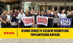 KTAMS, İSVEÇ’TE DÜZENLENEN CEZAEVİ HİZMETLERİ TOPLANTISINA KATILDI