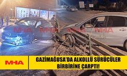 GAZİMAĞUSA’DA ALKOLLÜ SÜRÜCÜLER BİRBİRİNE ÇARPTI!