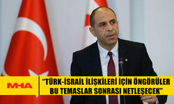 ÖZERSAY: TÜRK-İSRAİL İLİŞKİLERİ İÇİN ÖNGÖRÜLER BU TEMASLAR SONRASI NETLEŞECEK