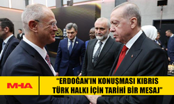 HASİPOĞLU: “ERDOĞAN’IN KONUŞMASI KIBRIS TÜRK HALKI İÇİN TARİHİ BİR MESAJ”