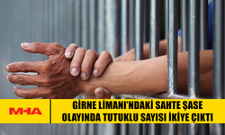 GİRNE LİMANI’NDAKİ SAHTE ŞASE OLAYINDA TUTUKLU SAYISI İKİYE ÇIKTI