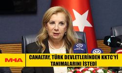 CANALTAY, TÜRK DEVLETLERİNDEN KKTC’Yİ TANIMALARINI İSTEDİ