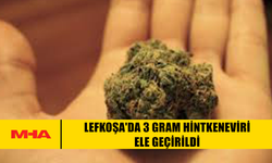 LEFKOŞA'DA 3 GRAM HİNTKENEVİRİ ELE GEÇİRİLDİ