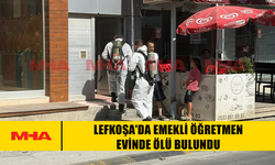 LEFKOŞA'DA EMEKLİ ÖĞRETMEN EVİNDE ÖLÜ BULUNDU