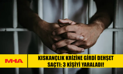 KISKANÇLIK KRİZİNE GİRDİ‚ 3 KİŞİYİ YARALADI!